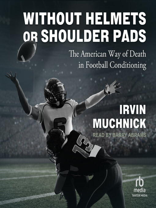 Title details for Without Helmets or Shoulder Pads by Irvin Muchnick - Available